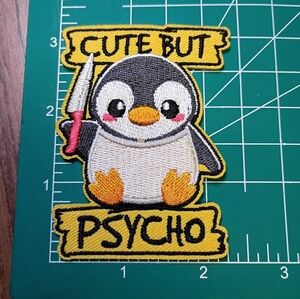 2/$10 Cute But Psycho Penguin Patch
